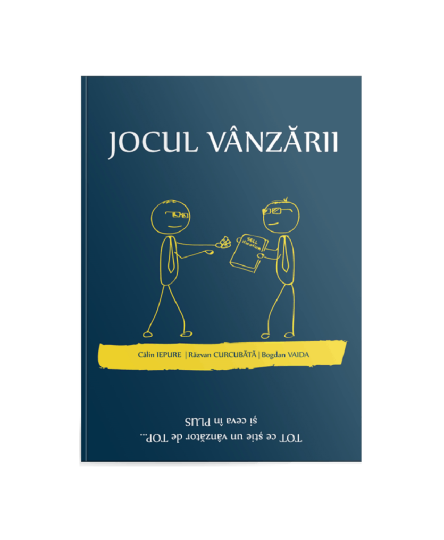 Jocul vanzarii - Calin Iepure, Bogdan Vaida, Razvan Curcubata