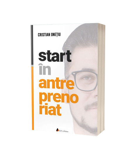 Start in antreprenoriat- Cristian Onetiu